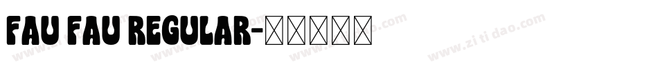 Fau Fau Regular字体转换